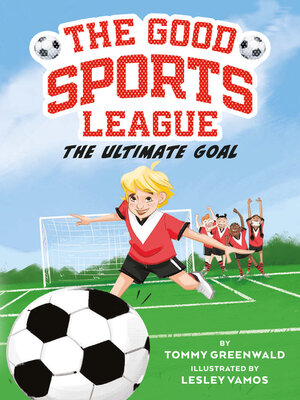 cover image of The Ultimate Goal (Good Sports League #1)